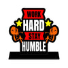 Work Hard Stay humble Quotes Showpiece Table Decor for Office desk and&nbsp; Modern Home