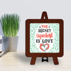 The secret ingredient is love Table Decor Wooden Modern Showpiece for Office Desk and home