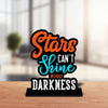 Star can't shine without darkness Quotes Showpiece Table Decor for Office Desk Modern Home