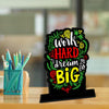 Work Hard Dream Big Quotes Showpiece Table Decor for Office Desk Modern Home