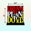 Dream it Plan it Do it Quotes Showpiece Table Decor for Office Desk Modern Home