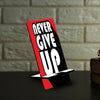 Never Give Up Mobile Stand